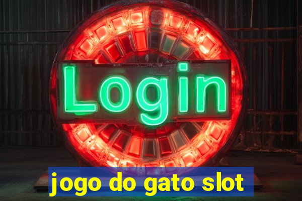 jogo do gato slot