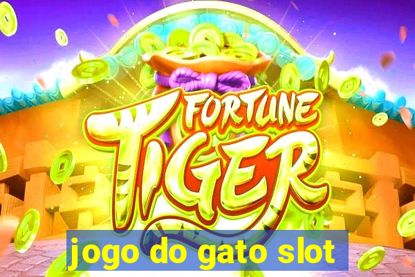 jogo do gato slot