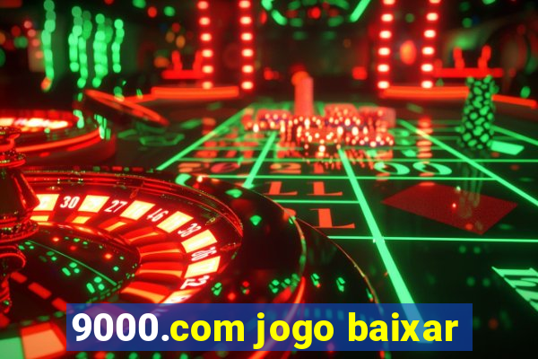 9000.com jogo baixar