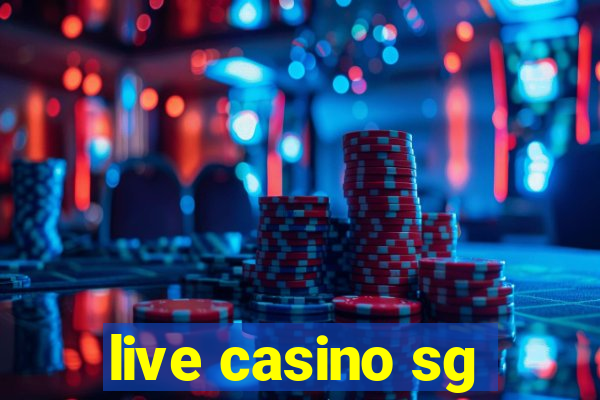 live casino sg