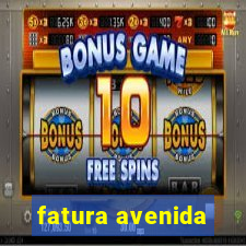 fatura avenida