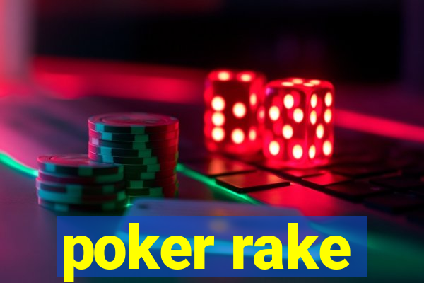 poker rake