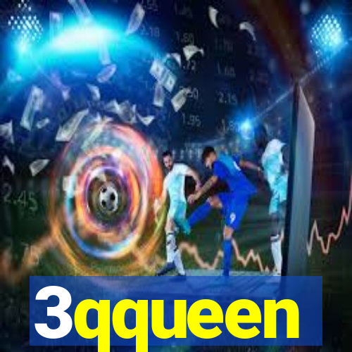 3qqueen