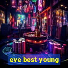 eve best young