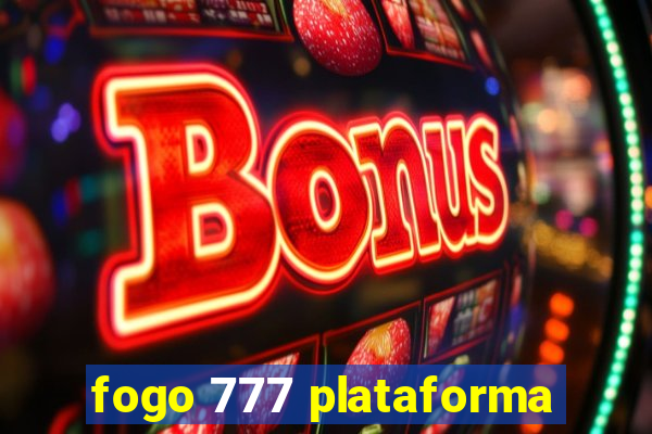 fogo 777 plataforma