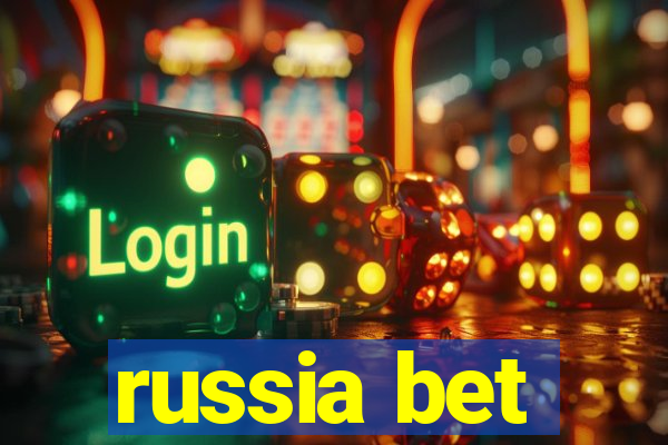 russia bet