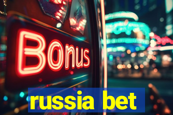 russia bet