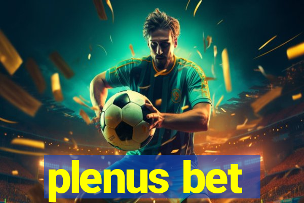 plenus bet