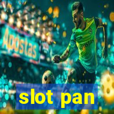 slot pan