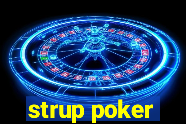 strup poker