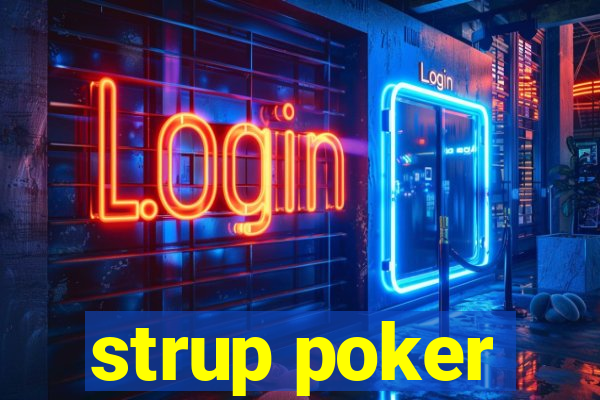 strup poker