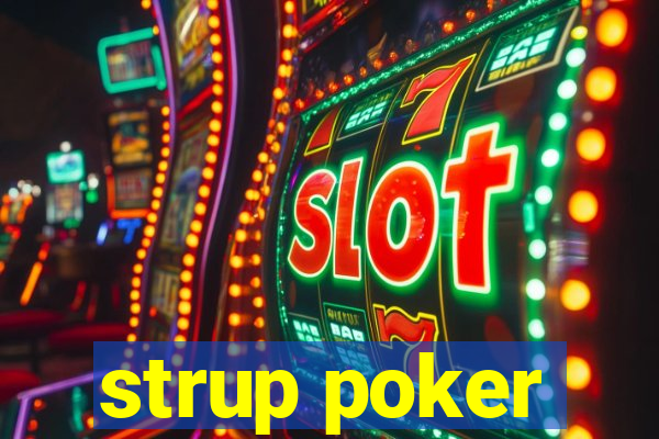 strup poker