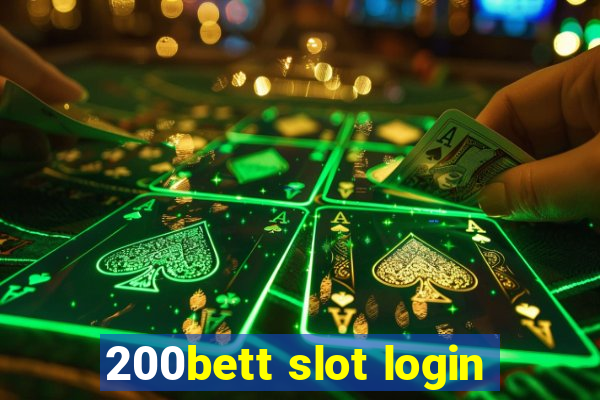 200bett slot login