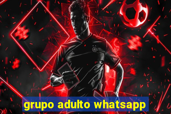 grupo adulto whatsapp