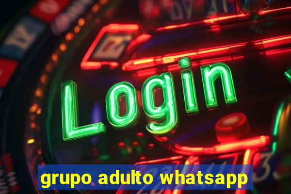 grupo adulto whatsapp