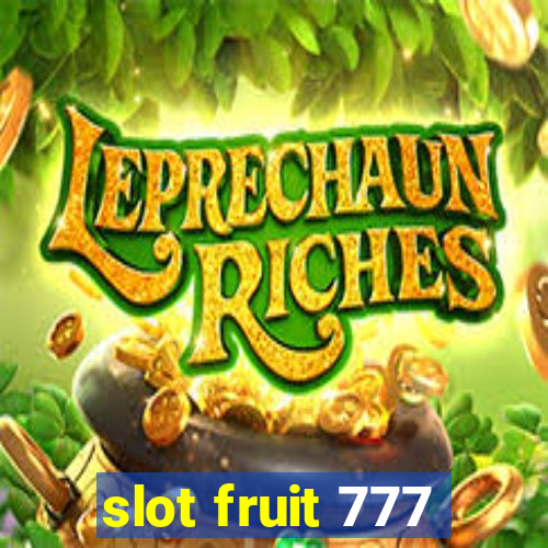 slot fruit 777