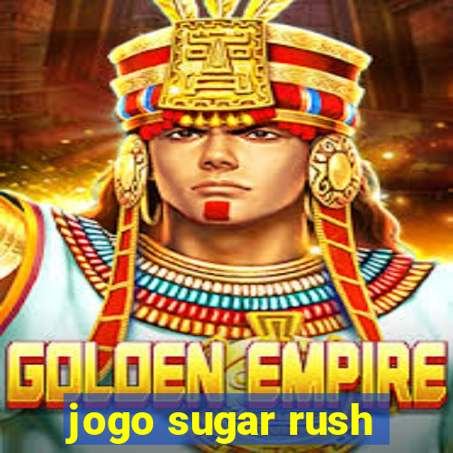 jogo sugar rush