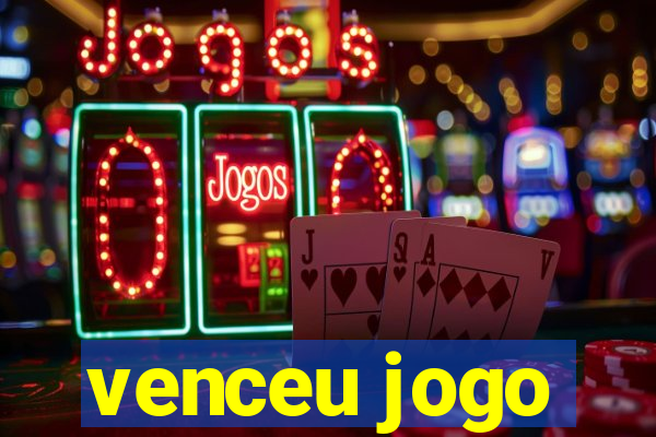 venceu jogo