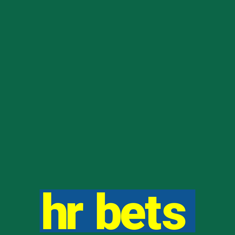 hr bets