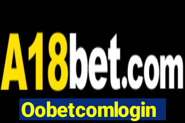 Oobetcomlogin