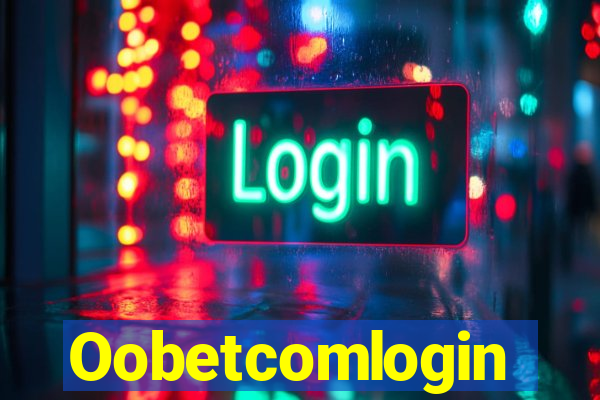 Oobetcomlogin