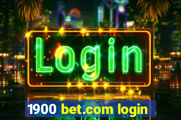 1900 bet.com login