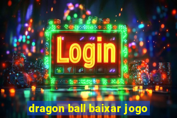 dragon ball baixar jogo