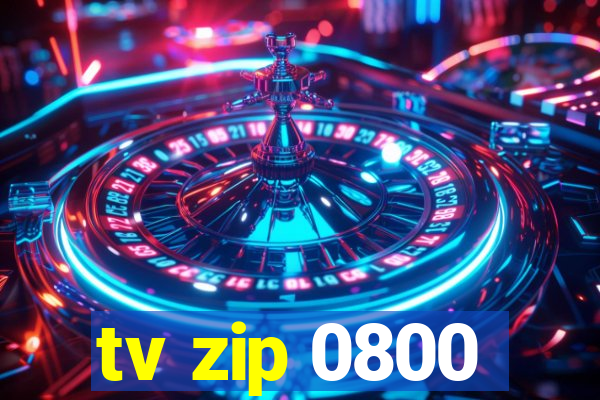 tv zip 0800