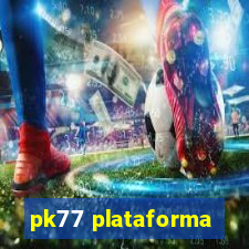 pk77 plataforma