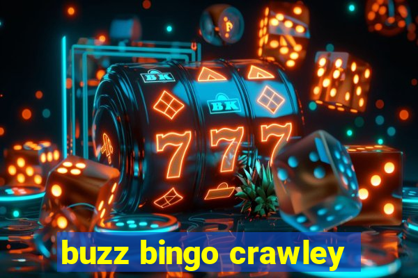 buzz bingo crawley