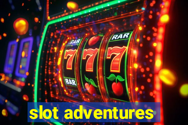 slot adventures