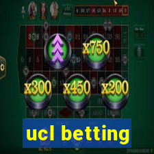 ucl betting