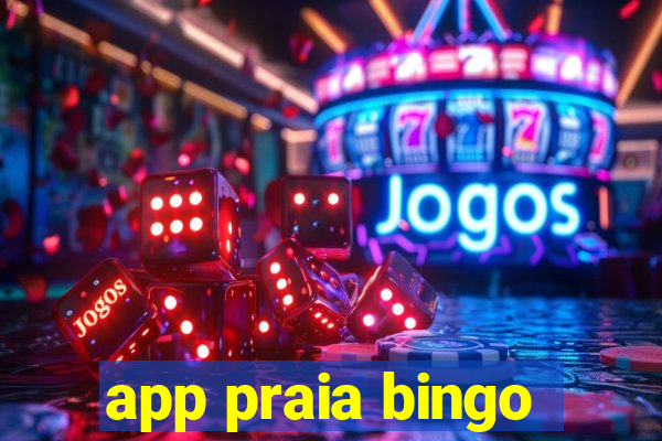 app praia bingo