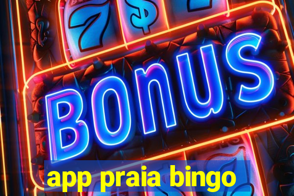 app praia bingo