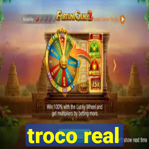 troco real