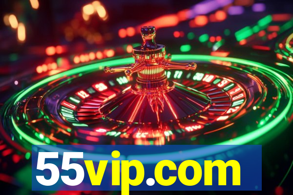 55vip.com