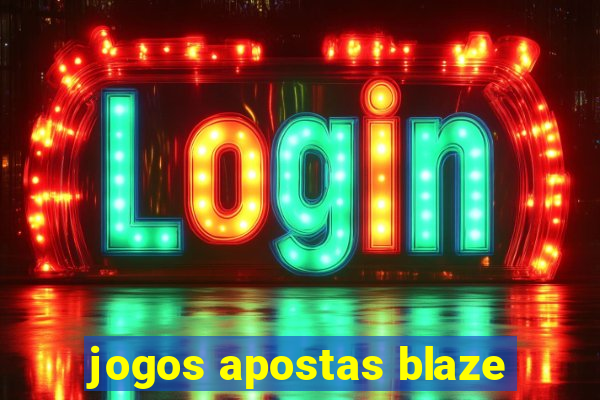 jogos apostas blaze