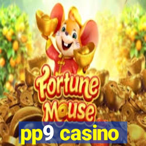 pp9 casino