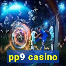 pp9 casino