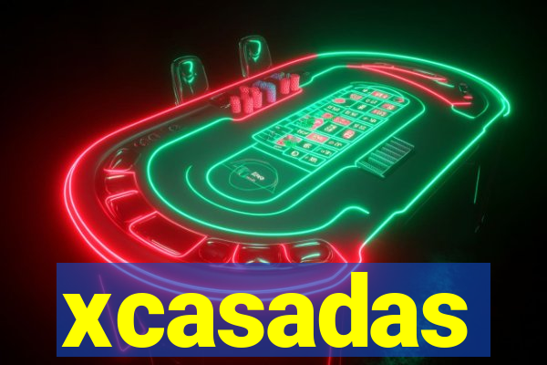 xcasadas