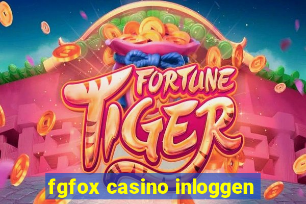 fgfox casino inloggen