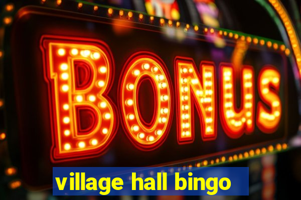 village hall bingo