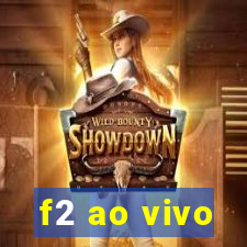 f2 ao vivo