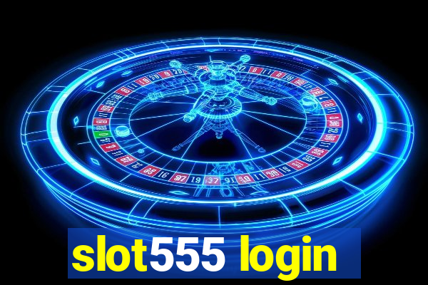 slot555 login