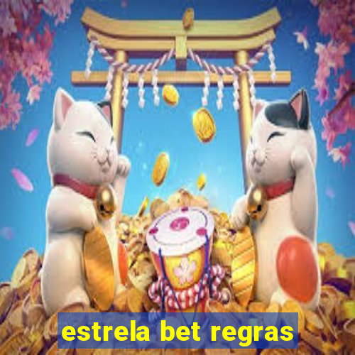 estrela bet regras