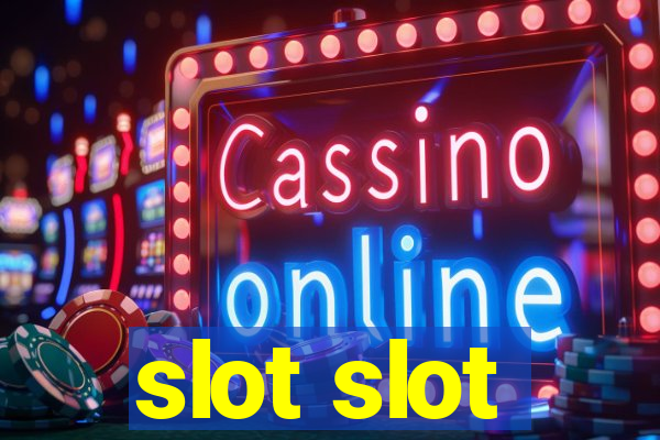 slot slot