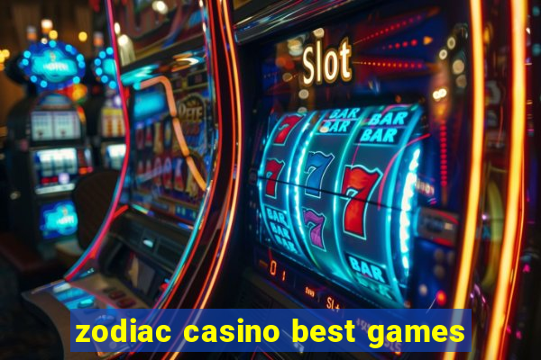 zodiac casino best games