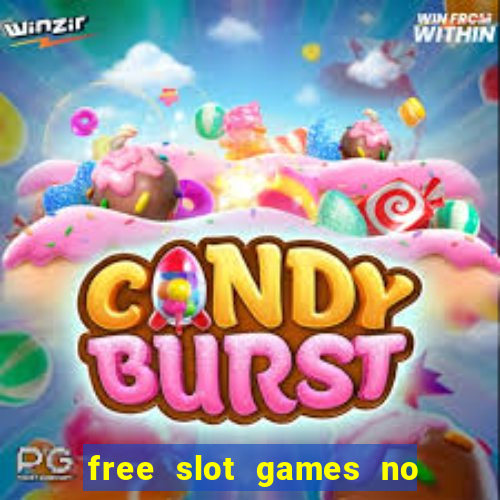 free slot games no download no registration