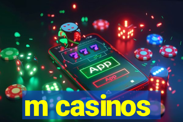 m casinos