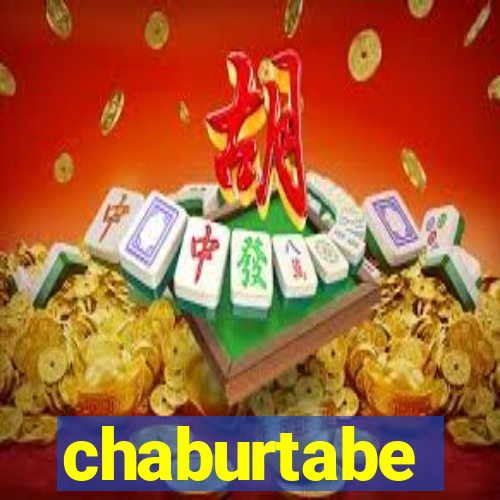 chaburtabe